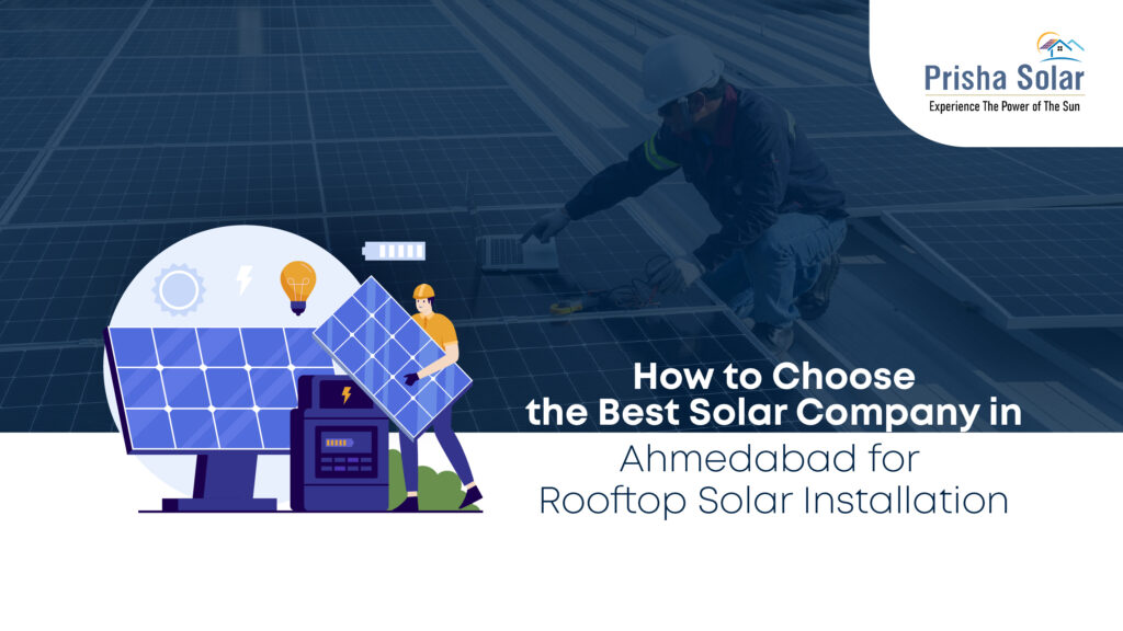 How to Choose the Best Solar Company in Ahmedabad for Rooftop Solar Installation