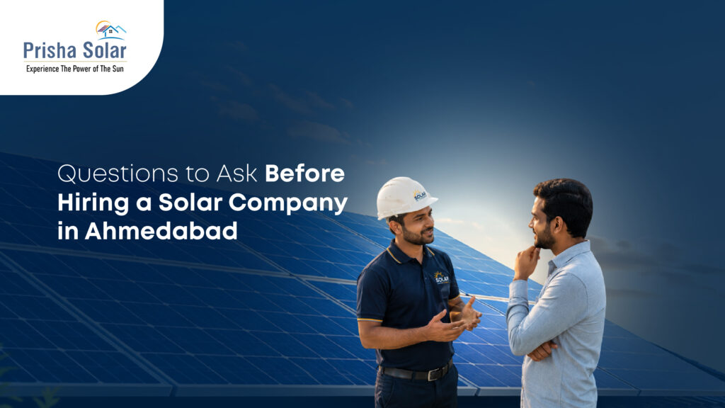 Questions to Ask Before Hiring a Solar Company in Ahmedabad