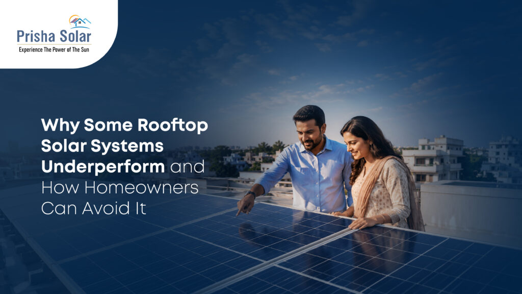 Why Some Rooftop Solar Systems Underperform and How Homeowners Can Avoid It