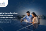 Why Some Rooftop Solar Systems Underperform and How Homeowners Can Avoid It - Prisha Solar