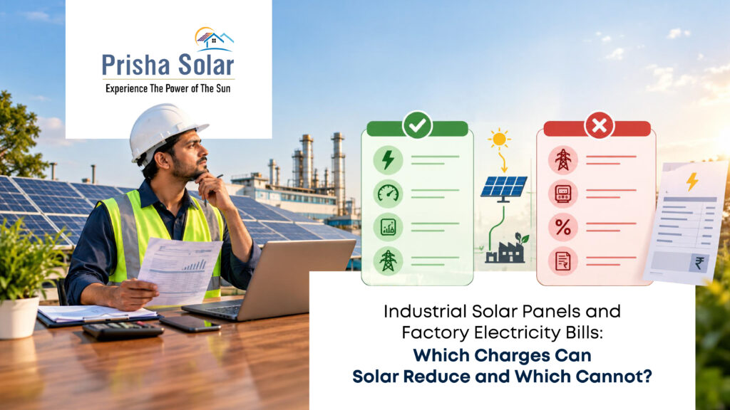 Industrial Solar Panels and Factory Electricity Bills: Which Charges Can Solar Reduce and Which Cannot? 