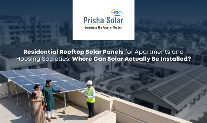 Residential Rooftop Solar Panels for Apartments and Housing Societies Where Can Solar Actually Be Installed - Prisha Solar