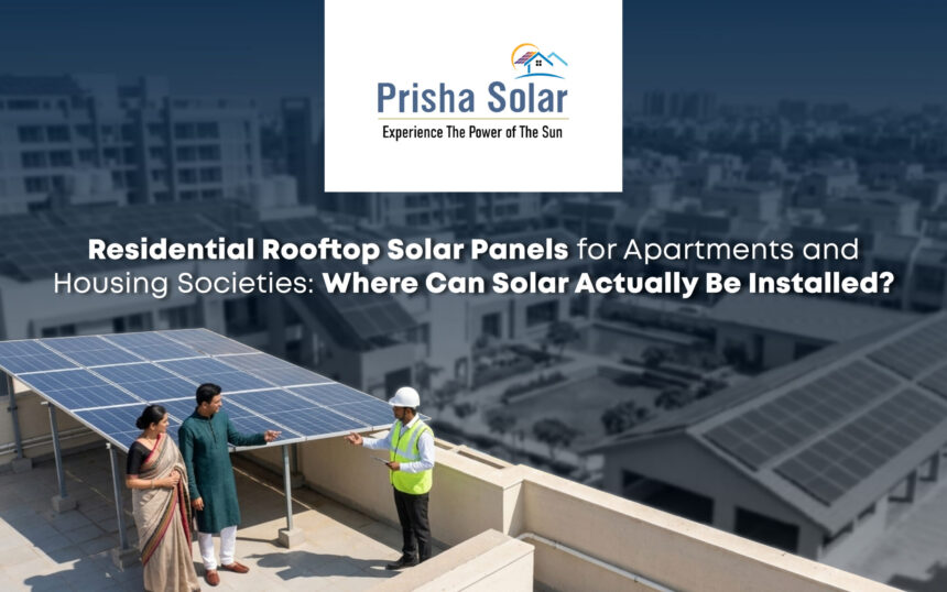 Residential Rooftop Solar Panels for Apartments and Housing Societies Where Can Solar Actually Be Installed - Prisha Solar